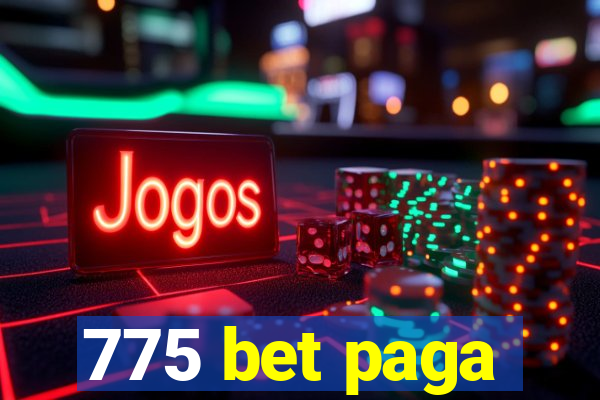 775 bet paga